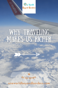 Why traveling makes us richer - Pinterest Pin