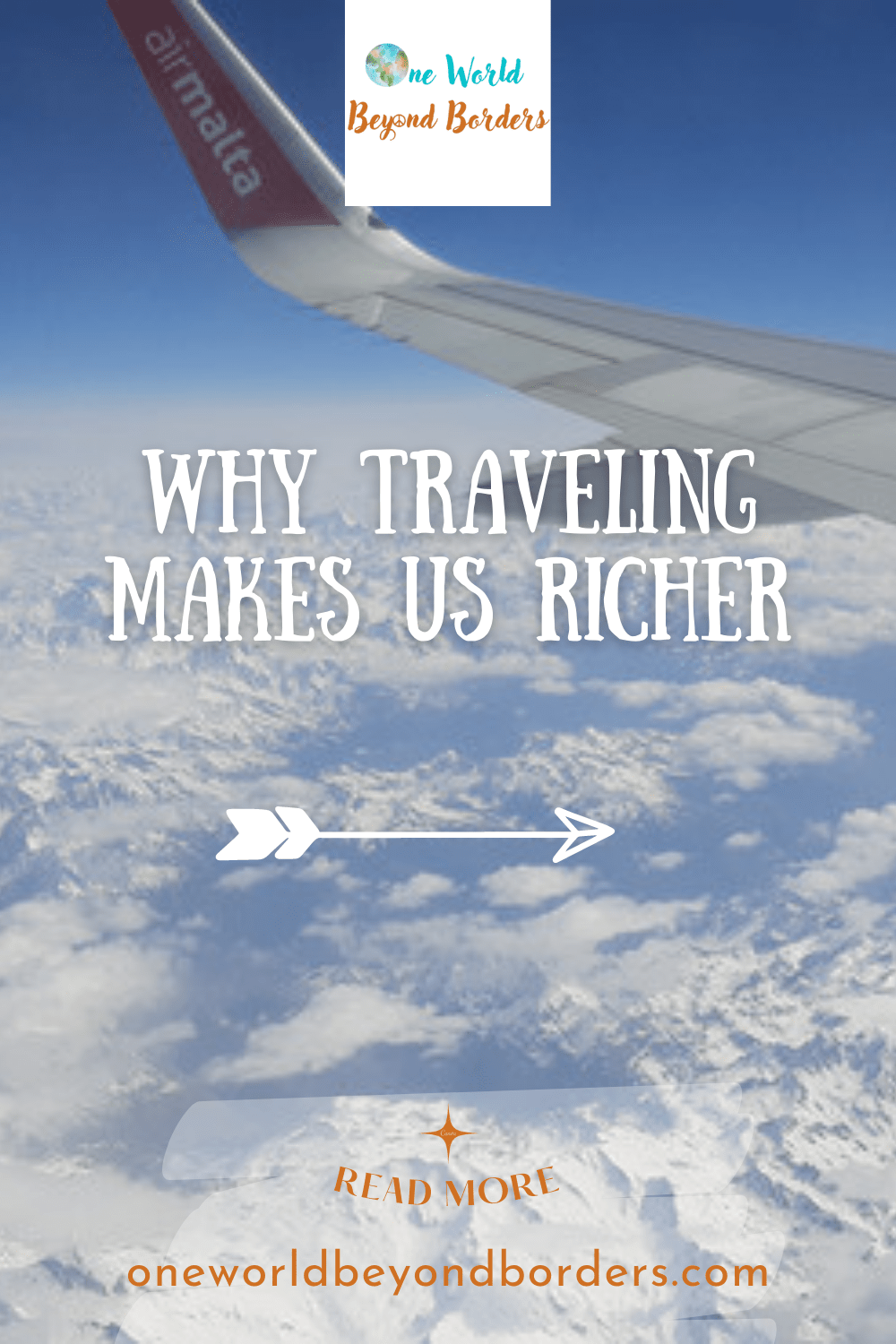 Why Traveling Makes Us Richer - One World Beyond Borders