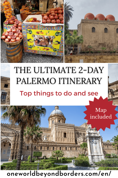 The ultimate two-day Palermo itinerary - Pinterest Pin